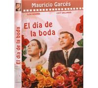EL DIA DE LA BODA (MAURICIO GARCES & ELSA AGUIRRE)