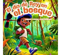 El día de Rey en el bosque: Libro para colorear