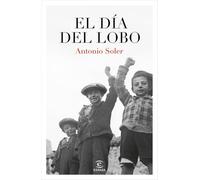El día del lobo (ESPASA NARRATIVA)