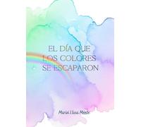 El día que los colores se escaparon