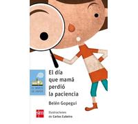 El dia que mama perdio la paciencia: 150 (El Barco de Vapor Azul)