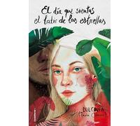 El Dia Que Sientas El Latir de Las Estrellas