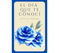 El día que te conocí