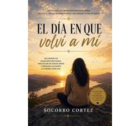 El día que volví a mí