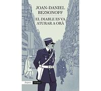 El diable es va aturar a Orà: 603 (EMPURIES NARRATIVA)
