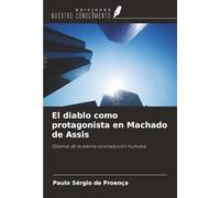 El diablo como protagonista en Machado de Assis: Dilemas de la eterna contradicción humana