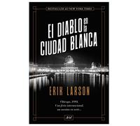 El diablo en la Ciudad Blanca [Paperback] Erik Larson
