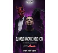 EL DIABLO NUNCA ME HABLO DE TI: Portada V2