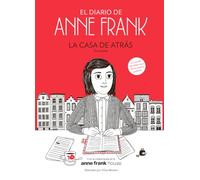 El diario de Anne Frank (revisado): La casa de atrás (su novela) (Clásicos ilustrados)