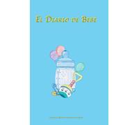 EL DIARIO DE BEBE / Niño 250 páginas