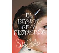 El diario de la princesa / The Princess Diarist (Best Seller | Ficción)