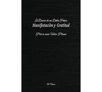 El diario de mi doble poder: Manifestación y Gratitud para una vida plena