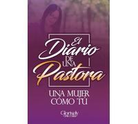 El Diario de una Pastora: Una mujer como tú.