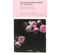 El diario de Virgina Woolf I : 1915-1919