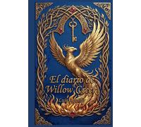 El Diario de Willow Creek (El Legado del Fénix)