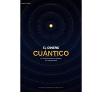 El Dinero Cuántico: La transformación de la banca en Latinoamérica