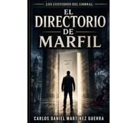 El Directorio de Marfil (Los custodios del umbral)