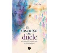 El discurso que duele: Psicoanálisis, discapacidad y exclusión social
