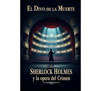 El Divo de la Muerte/Sherlock Holmes y la Opera del Crimen