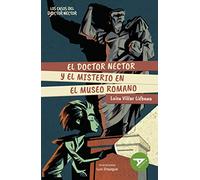 El doctor Néctor y el misterio en el Museo Romano: 98 (Ala Delta - Serie Verde)