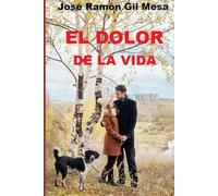 EL DOLOR DE LA VIDA