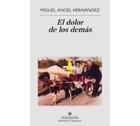 El dolor de los demas: 608 (Narrativas hispánicas, 608)