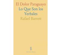 El Dolor Paraguayo: Lo Que Son los Yerbales