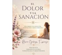 El Dolor y la Sanación
