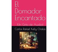 El Domador Encantado: ¡Un Grito de Auxilio!