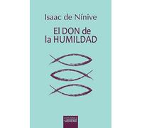 El don de la humildad: Itinerario para la vida espiritual: 32 (Ichthys)