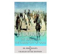 El Dorado: The Search for the Fabled City of Gold