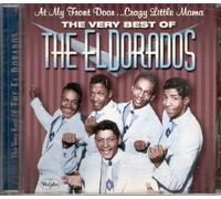 El Dorados - At My Front Door... Crazy Litt