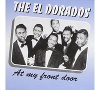 El Dorados - El Dorados - At My Front Door