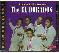El Dorados - Rock N Rolls for Me