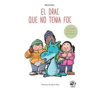 El drac que no tenia foc - Llibre per aprendre a llegir: Conte per nens de 4 a 6 anys en lletra lligada i MAJÚSCULA (Plou i fa sol)