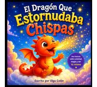 El Dragón Que Estornudaba Chispas (The adventures of Lester)