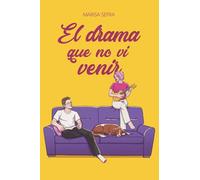 El drama que no vi venir: 4 (Crónicas de aquello)
