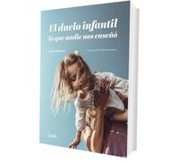 El duelo infantil, lo que nadie nos enseñó (SENTILIBROS)