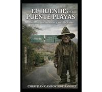 El duende del Puente Playas: Memoria, territorio y relatos del sur del Ecuador