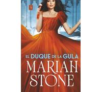 El duque de la gula (Los siete lores de los pecados)