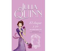 El duque y yo (Bridgerton 1) (Titania época)