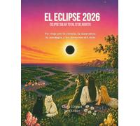 El Eclipse 2026: Libro Recuerdo Familiar del Eclipse Solar Total del 12 de agosto
