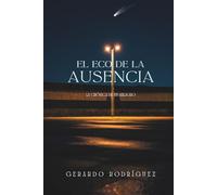 El Eco De La Ausencia