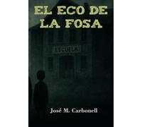 El eco de la fosa