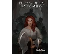 El eco de la ira dormida