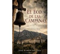 El eco de las campanas: Una historia en Fontilles