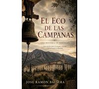 El eco de las campanas: Una historia en Fontilles