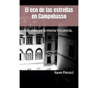 El eco de las estrellas en Campobasso: Dos vidas en la misma frecuencia.