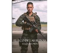 El eco de las ruinas.