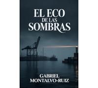 El Eco de las Sombras: Thriller psicológico, Noir urbano, con elementos de ocultismo